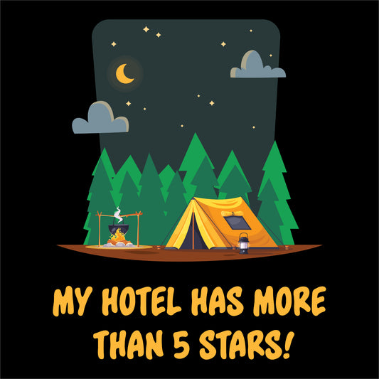 travel t-shirt design featuring a camping scene under a starry night sky with the phrase 'My Hotel Has More Than 5 Stars!'—perfect for outdoor and adventure lovers on the black background.