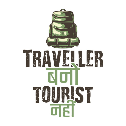 travel t-shirt design featuring a green backpack illustration with the Hindi and English phrase 'Traveller Bano, Tourist Nahi,' promoting adventure and exploration on white background