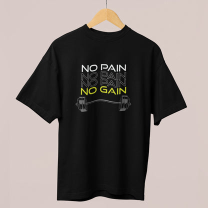 No Pain No Gain Oversized T-Shirt